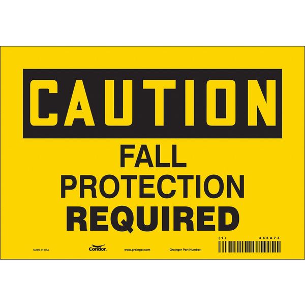 Safety Sign, 7 in Height, 10 in Width, Vinyl, Vertical Rectangle, English, 465A73