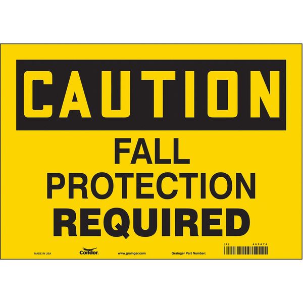 Safety Sign, 10 in Height, 14 in Width, Vinyl, Horizontal Rectangle, English, 465A74