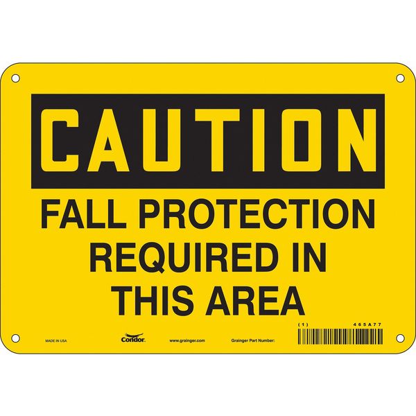 Safety Sign, 7 in Height, 10 in Width, Polyethylene, Vertical Rectangle, English, 465A77