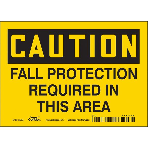 Safety Sign, 5 in Height, 7 in Width, Vinyl, Horizontal Rectangle, English, 465A79