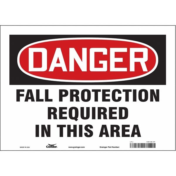 Safety Sign, 10 in Height, 14 in Width, Vinyl, Horizontal Rectangle, English, 465A37