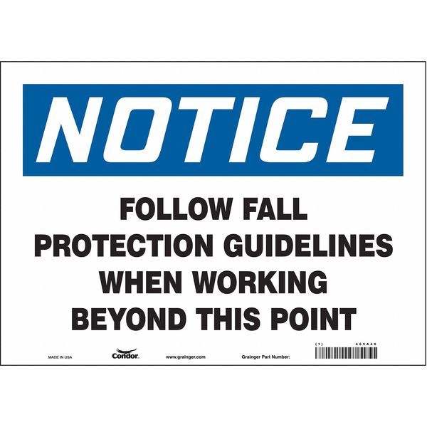 Safety Sign, 10 in Height, 14 in Width, Vinyl, Horizontal Rectangle, English, 465A46