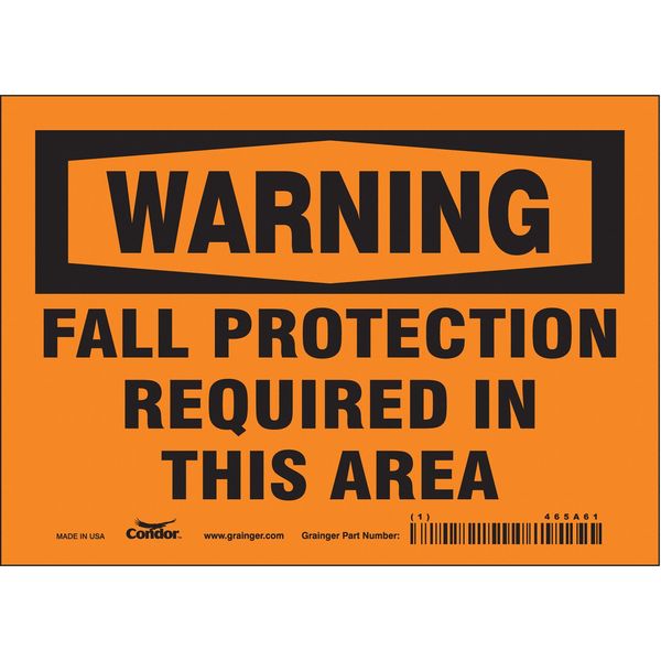 Safety Sign, 5 in Height, 7 in Width, Vinyl, Horizontal Rectangle, English, 465A61