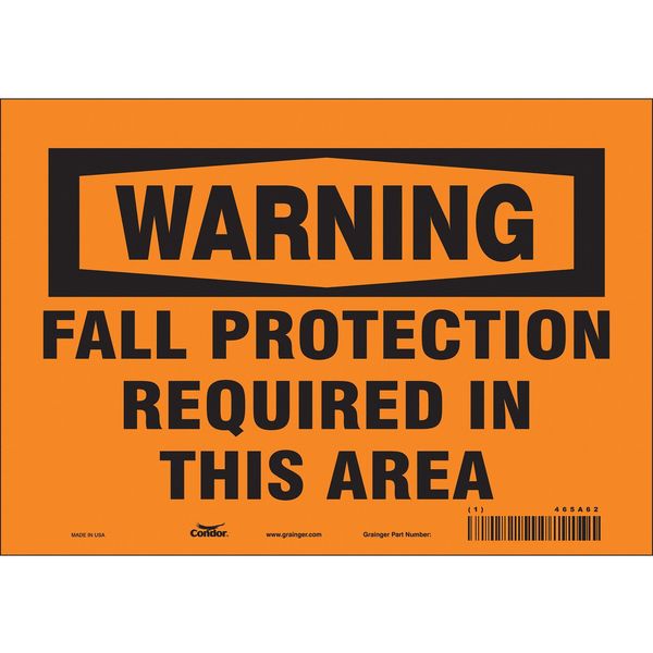 Safety Sign, 7 in Height, 10 in Width, Vinyl, Vertical Rectangle, English, 465A62