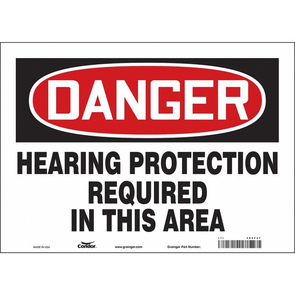 Safety Sign, 10 in Height, 14 in Width, Vinyl, Horizontal Rectangle, English, 466F47