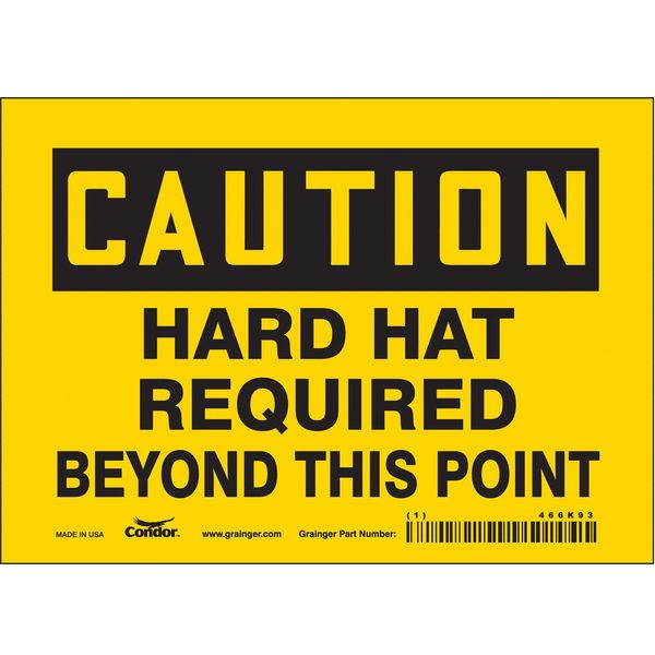 Safety Sign, 5 in Height, 7 in Width, Vinyl, Horizontal Rectangle, English, 466K93