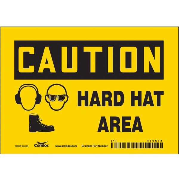 Safety Sign, 5 in Height, 7 in Width, Vinyl, Horizontal Rectangle, English, 466K72
