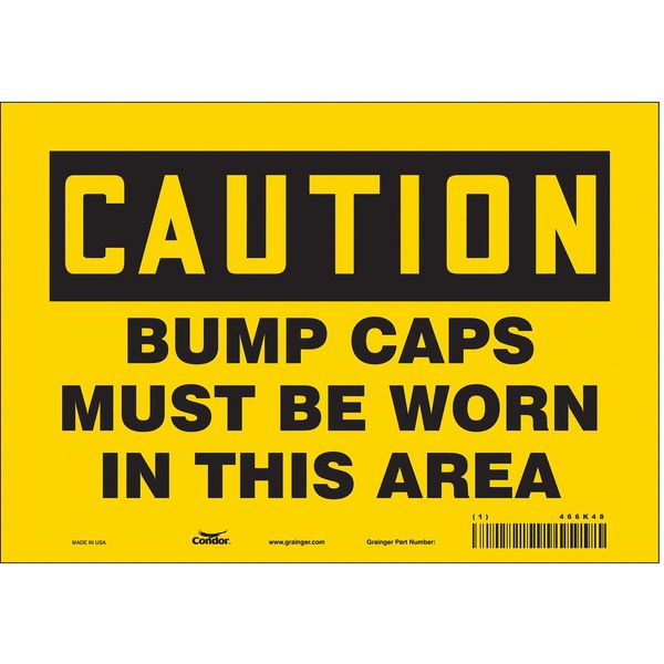 Safety Sign, 7 in Height, 10 in Width, Vinyl, Vertical Rectangle, English, 466K48
