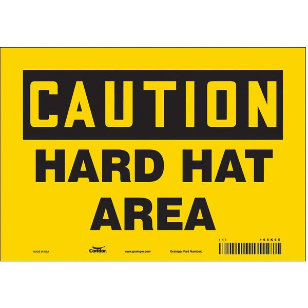 Safety Sign, 7 in Height, 10 in Width, Vinyl, Vertical Rectangle, English, 466K65