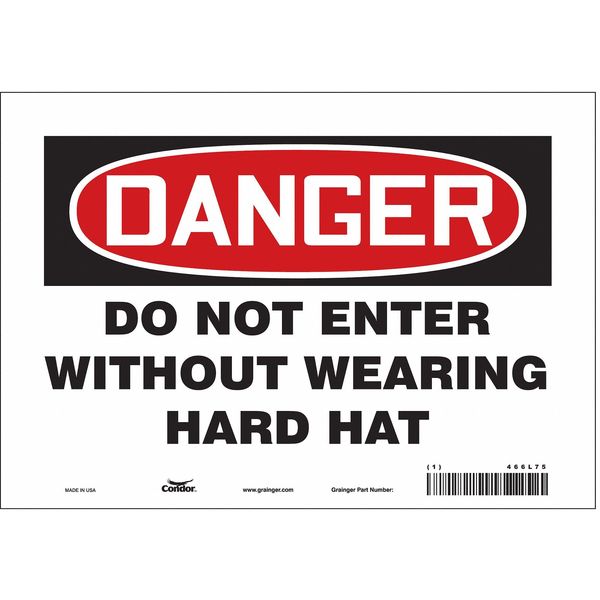 Safety Sign, 7 in Height, 10 in Width, Vinyl, Vertical Rectangle, English, 466L75