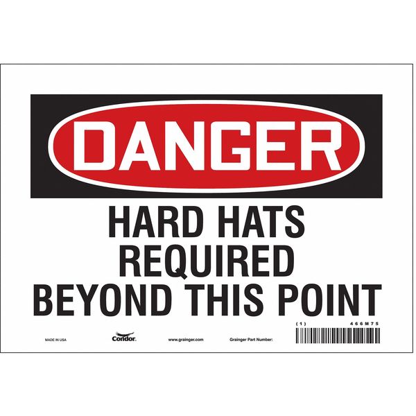 Safety Sign, 7 in Height, 10 in Width, Vinyl, Vertical Rectangle, English, 466M75