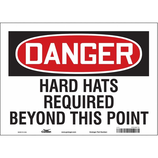 Safety Sign, 10 in Height, 14 in Width, Vinyl, Horizontal Rectangle, English, 466M76