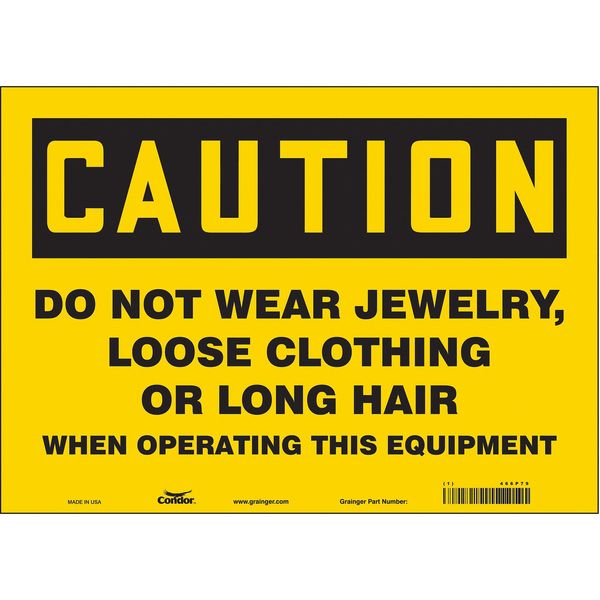 Safety Sign, 10 in Height, 14 in Width, Vinyl, Horizontal Rectangle, English, 466P79
