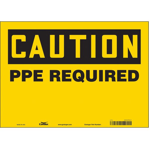 Safety Sign, 10 in Height, 14 in Width, Vinyl, Horizontal Rectangle, English, 466P53