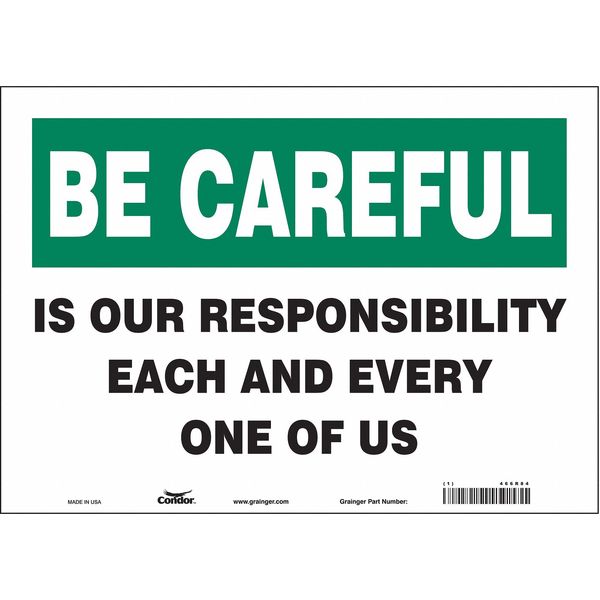 Safety Sign, 10 in Height, 14 in Width, Vinyl, Horizontal Rectangle, English, 466R84
