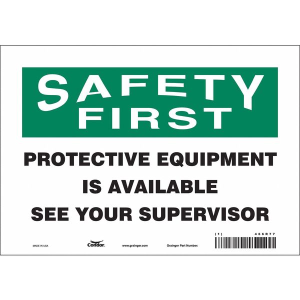 Safety Sign, 7 in Height, 10 in Width, Vinyl, Vertical Rectangle, English, 466R77