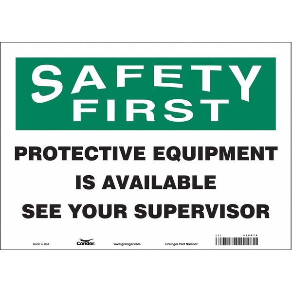Safety Sign, 10 in Height, 14 in Width, Vinyl, Horizontal Rectangle, English, 466R78