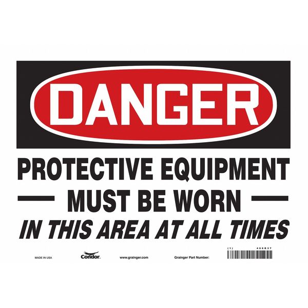 Safety Sign, 10 in Height, 14 in Width, Vinyl, Horizontal Rectangle, English, 466R37