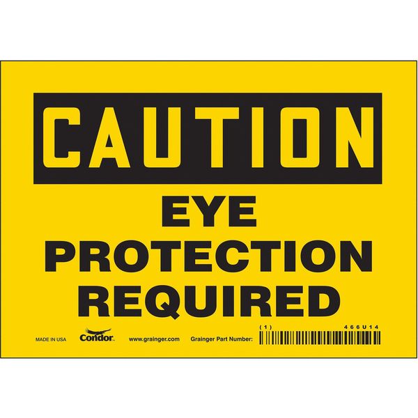 Safety Sign, 5 in Height, 7 in Width, Vinyl, Horizontal Rectangle, English, 466U14