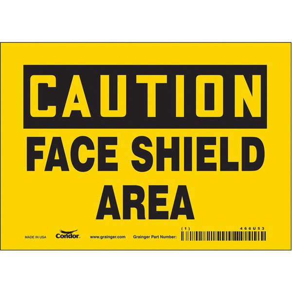 Safety Sign, 5 in Height, 7 in Width, Vinyl, Horizontal Rectangle, English, 466U53