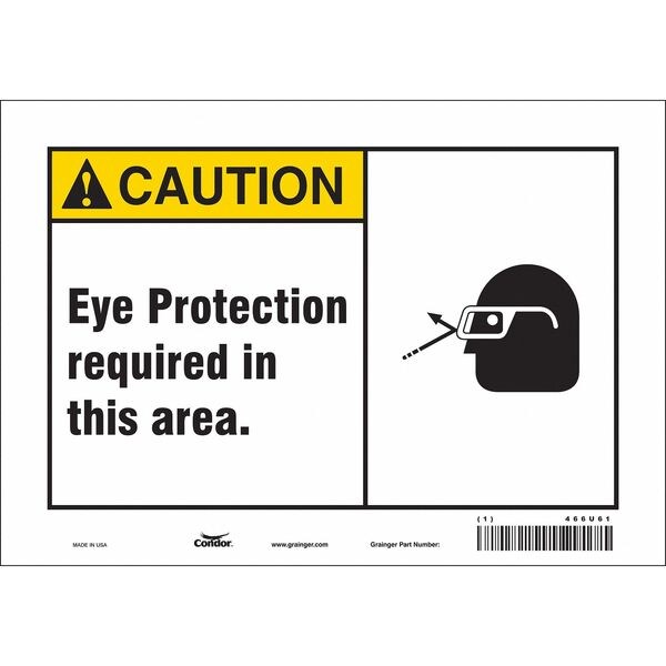 Safety Sign, 7 in Height, 10 in Width, Vinyl, Vertical Rectangle, English, 466U61