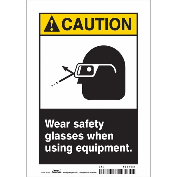 Safety Sign, 10 in Height, 7 in Width, Vinyl, Horizontal Rectangle, English, 466V22