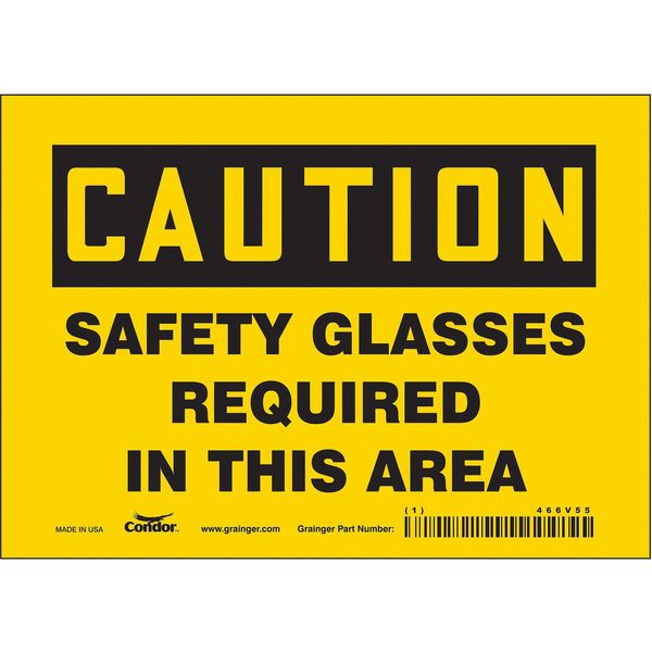 Safety Sign, 5 in Height, 7 in Width, Vinyl, Horizontal Rectangle, English, 466V55
