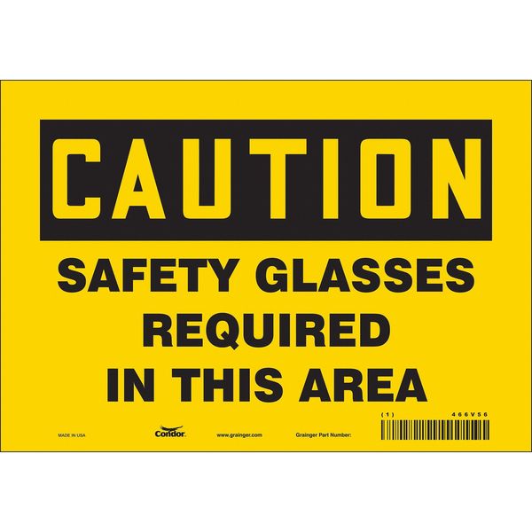 Safety Sign, 7 in Height, 10 in Width, Vinyl, Vertical Rectangle, English, 466V56