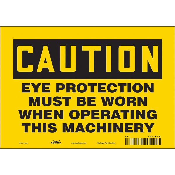 Safety Sign, 7 in Height, 10 in Width, Vinyl, Vertical Rectangle, English, 466W96