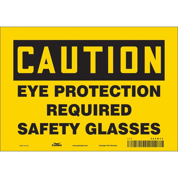 Safety Sign, 7 in Height, 10 in Width, Vinyl, Vertical Rectangle, English, 466W35