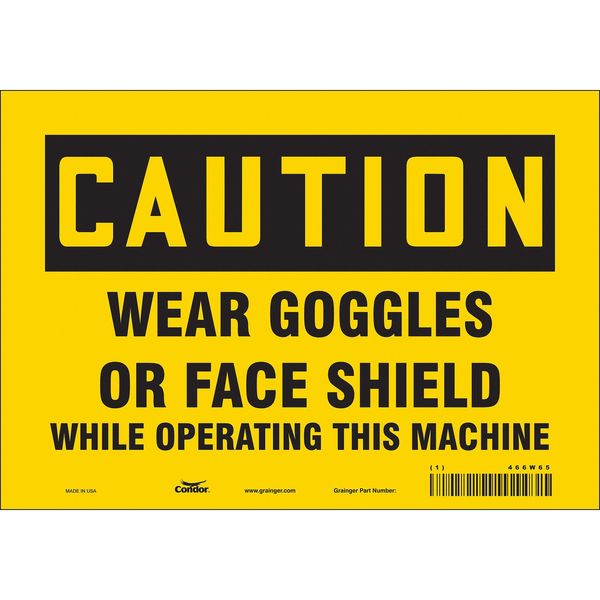 Safety Sign, 7 in Height, 10 in Width, Vinyl, Vertical Rectangle, English, 466W65