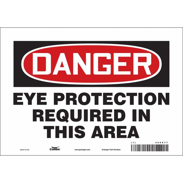 Safety Sign, 7 in Height, 10 in Width, Vinyl, Vertical Rectangle, English, 466X77