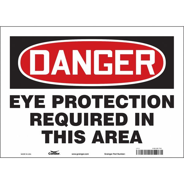 Safety Sign, 10 in Height, 14 in Width, Vinyl, Horizontal Rectangle, English, 466X78