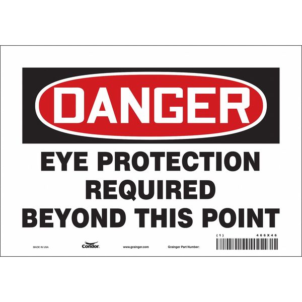 Safety Sign, 7 in Height, 10 in Width, Vinyl, Vertical Rectangle, English, 466X46