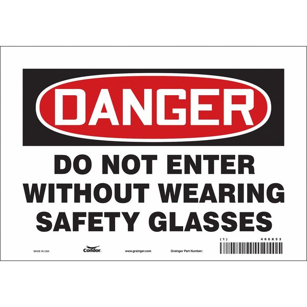 Safety Sign, 7 in Height, 10 in Width, Vinyl, Vertical Rectangle, English, 466X53