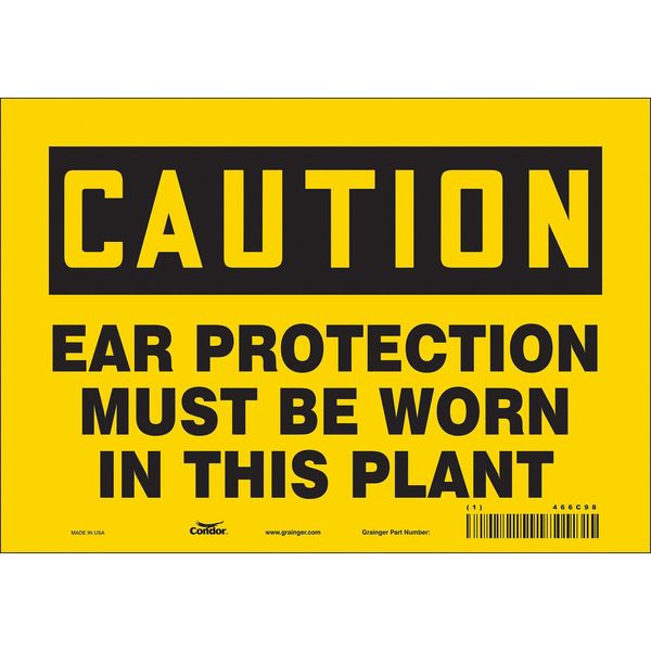 Safety Sign, 7 in Height, 10 in Width, Vinyl, Vertical Rectangle, English, 466C98