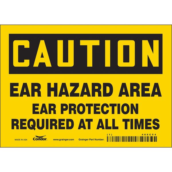 Safety Sign, 5 in Height, 7 in Width, Vinyl, Horizontal Rectangle, English, 466C54