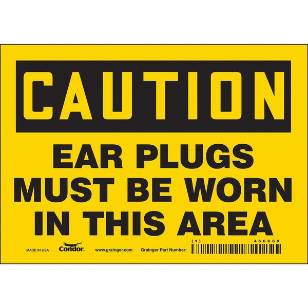 Safety Sign, 5 in Height, 7 in Width, Vinyl, Horizontal Rectangle, English, 466C69