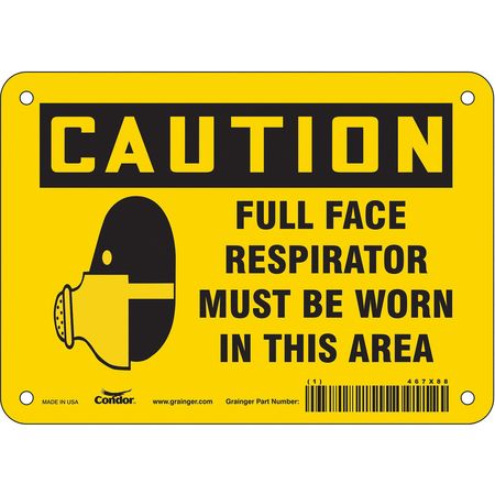 Safety Sign, 5 in Height, 7 in Width, Vinyl, Horizontal Rectangle, English, 467X88