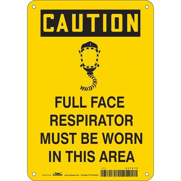 Safety Sign, 10 in Height, 7 in Width, Polyethylene, Horizontal Rectangle, English, 467X79