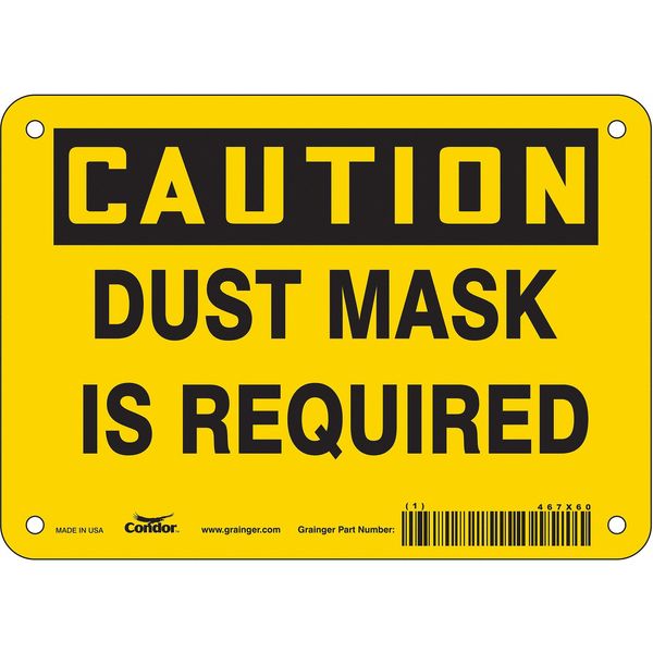Safety Sign, 5 in Height, 7 in Width, Vinyl, Horizontal Rectangle, English, 467X60