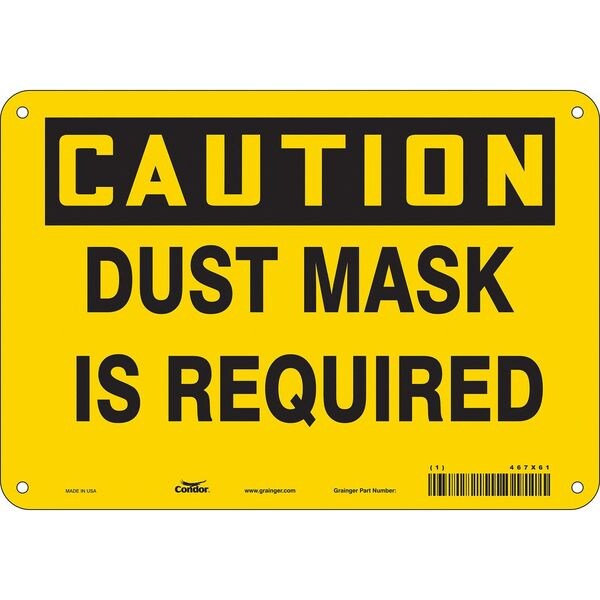 Safety Sign, 7 in Height, 10 in Width, Vinyl, Vertical Rectangle, English, 467X61