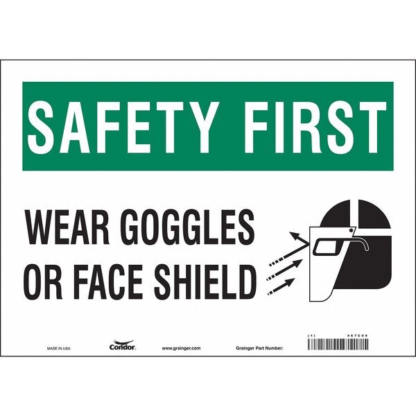 Safety Sign, 10 in Height, 14 in Width, Vinyl, Horizontal Rectangle, English, 467C09