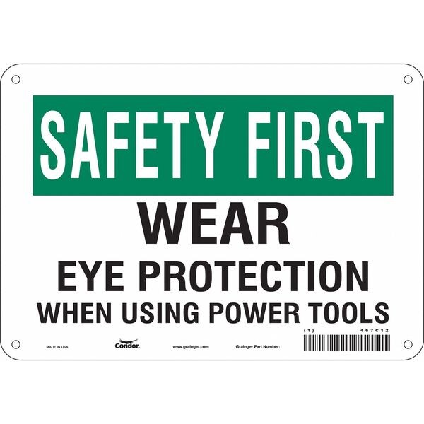 Safety Sign, 7 in Height, 10 in Width, Polyethylene, Vertical Rectangle, English, 467C12
