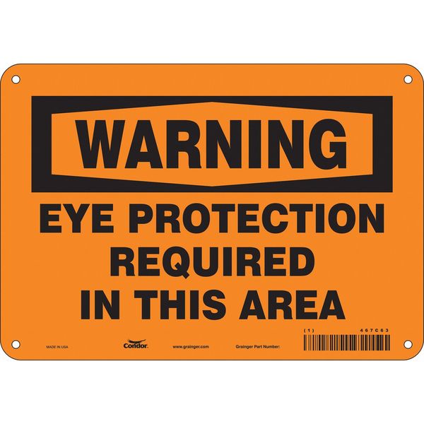Safety Sign, 7 in Height, 10 in Width, Polyethylene, Vertical Rectangle, English, 467C63