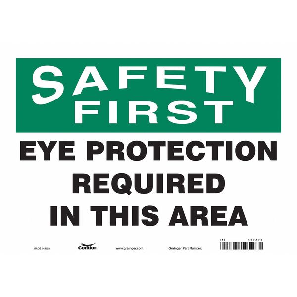 Safety Sign, 10 in Height, 14 in Width, Vinyl, Horizontal Rectangle, English, 467A75