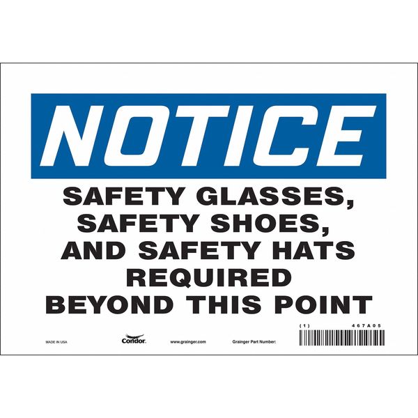 Safety Sign, 7 in Height, 10 in Width, Vinyl, Vertical Rectangle, English, 467A05