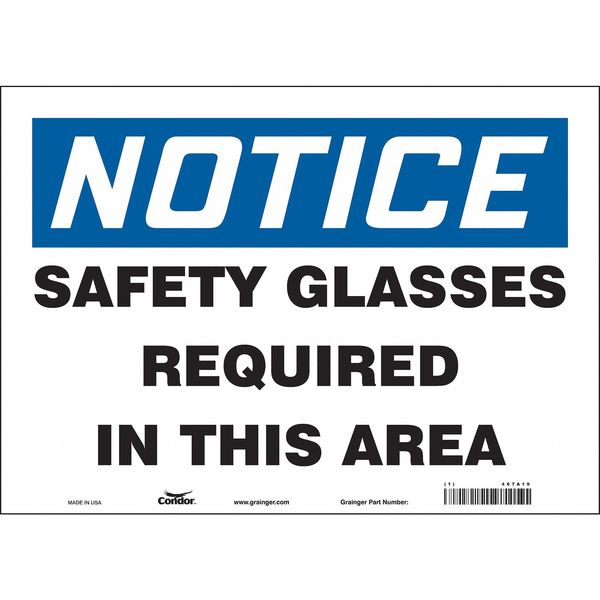 Safety Sign, 10 in Height, 14 in Width, Vinyl, Horizontal Rectangle, English, 467A19