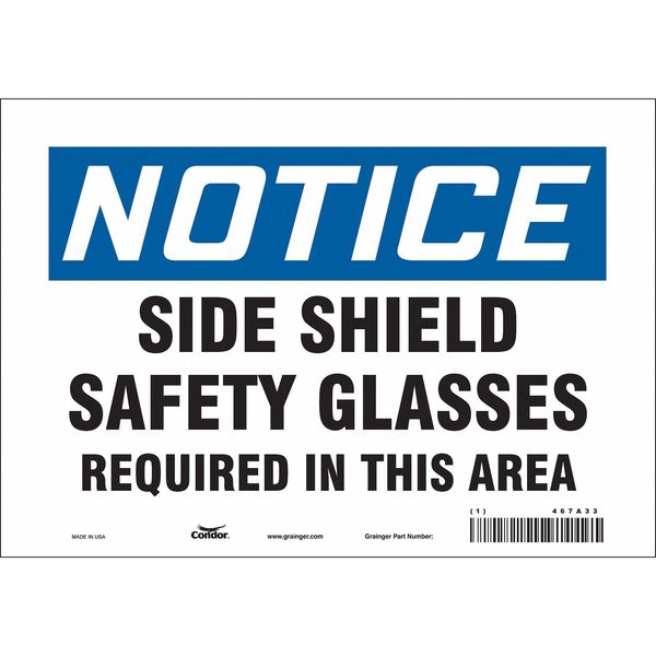 Safety Sign, 7 in Height, 10 in Width, Vinyl, Vertical Rectangle, English, 467A33