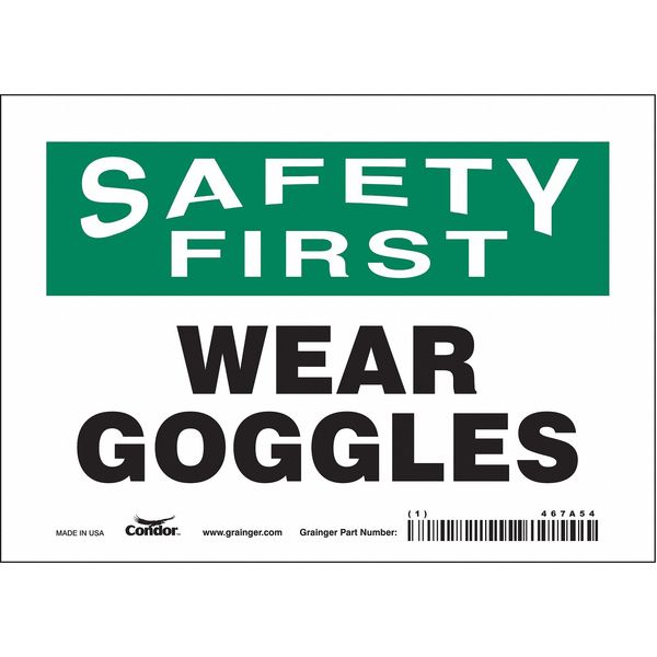 Safety Sign, 5 in Height, 7 in Width, Vinyl, Horizontal Rectangle, English, 467A54